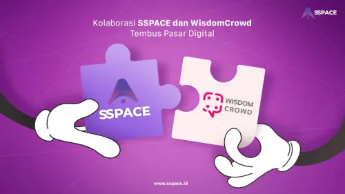 SSPACE Gandeng WisdomCrowd, Tingkatkan Kinerja Tembus Pasar Digital